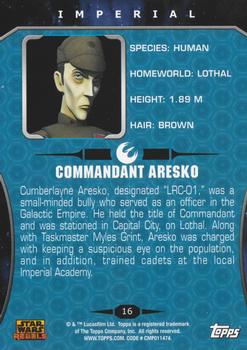 2015 Topps Star Wars Rebels #16 Commandant Aresko Back