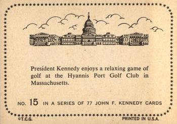 1964 Topps John F. Kennedy #15 Pres. Kennedy...game of golf Back