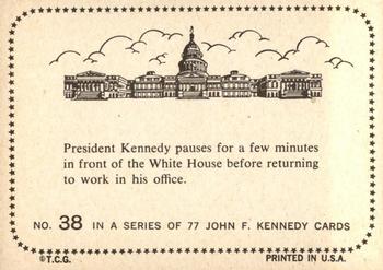 1964 Topps John F. Kennedy #38 Pres. Kennedy pauses...White House Back