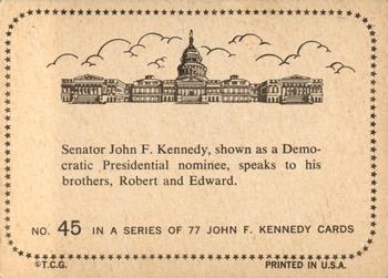 1964 Topps John F. Kennedy #45 Sen. Kennedy Speaks His Brothers Back