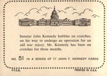 1964 Topps John F. Kennedy #51 Sen. Kennedy On Crutches Back