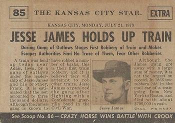 1954 Topps Scoop (R714-19) #85 Jesse James Robs Train Back