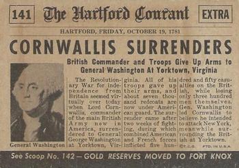 1954 Topps Scoop (R714-19) #141 Cornwallis Surrenders Back