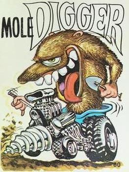 1970 Donruss Odder Odd Rods Stickers #60 Mole Digger Front