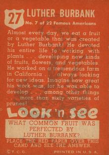 1952 Topps Look 'n See (R714-16) #27 Luther Burbank Back