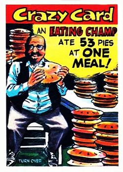 1961 Topps Crazy Cards #2 An eating champ ate 53 pies at one meal! Front