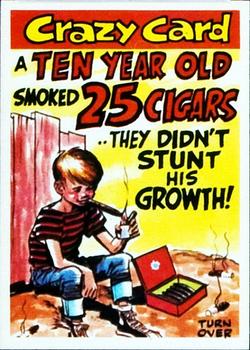 1961 Topps Crazy Cards #7 A ten year old smoked 25 cigars Front