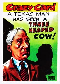 1961 Topps Crazy Cards #20 A Texas man has seen a three headed cow! Front