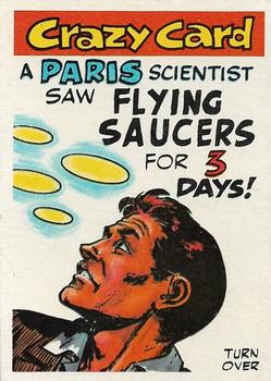 1961 Topps Crazy Cards #39 A Paris scientist saw flying saucers for 3 days! Front