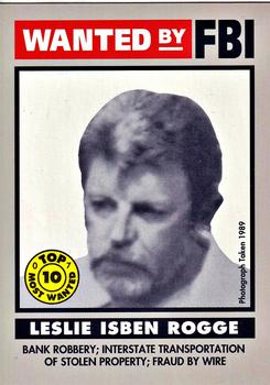 1993 Federal Wanted By FBI #7 Leslie Isben Rogge Front