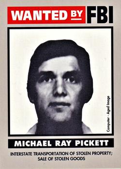 1993 Federal Wanted By FBI #26 Michael Ray Pickett Front