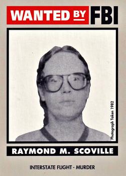 1993 Federal Wanted By FBI #51 Raymond M. Scoville Front