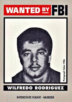 1993 Federal Wanted By FBI #53 Wilfredo Rodriguez Front