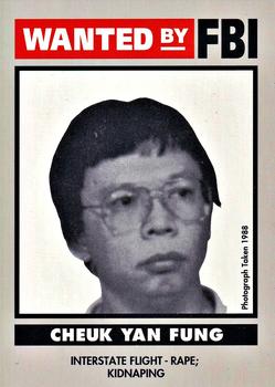 1993 Federal Wanted By FBI #56 Cheuk Yan Fung Front