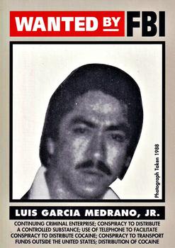 1993 Federal Wanted By FBI #60 Luis Garcia Medrano, Jr. Front