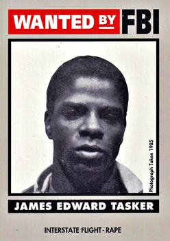 1993 Federal Wanted By FBI #73 James Edward Tasker Front
