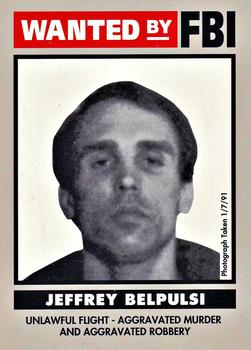 1993 Federal Wanted By FBI #79 Jeffrey Belpulsi Front