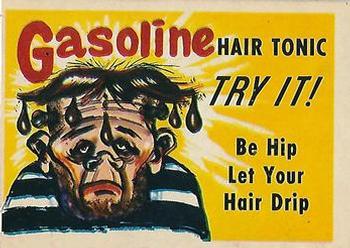 1960 Leaf Foney Ads #7 Gasoline Hair Tonic Front