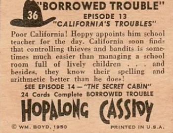 1950 Topps Hopalong Cassidy #36 California's Troubles Back