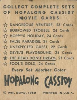 1950 Topps Hopalong Cassidy - Foil #NNO Hopalong Cassidy in The Dead Don't Dream Back