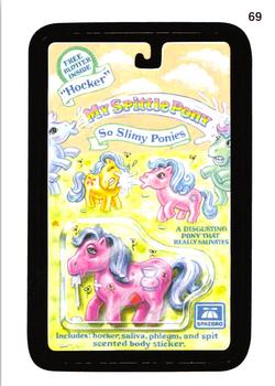 2008 Topps Wacky Pack Flashback Series 2 #69 My Spittle Pony Front