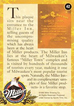 1995 Miller Brewing #42 This plaque sits near the entrance to... Back