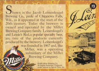 1995 Miller Brewing #73 Shown is the Jacob Leinenkugel Brewing... Back