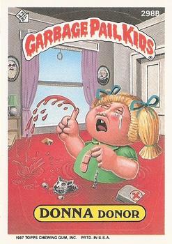 1987 Topps Garbage Pail Kids Series 8 #298b Donna Donor Front