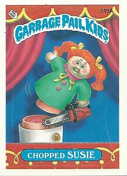 1987 Topps Garbage Pail Kids Series 8 #319a Chopped Susie Front