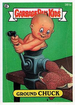 1987 Topps Garbage Pail Kids Series 10 #381a Ground Chuck Front