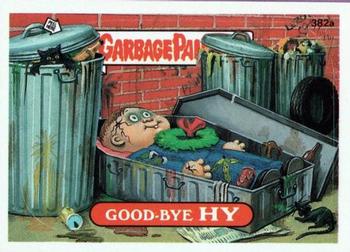 1987 Topps Garbage Pail Kids Series 10 #382a Good-Bye Hy Front