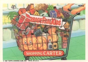 1987 Topps Garbage Pail Kids Series 10 #406a Shopping Carter Front