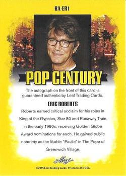 2015 Leaf Pop Century #BA-ER1 Eric Roberts Back