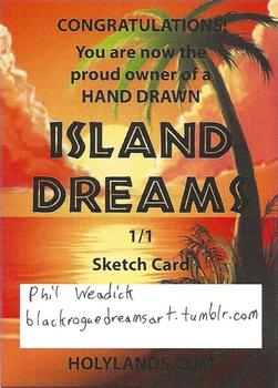 2011 Marty & Boo Cards Island Dreams - Artist Sketch #NNO Phil Weadick Back