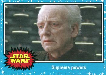 2015 Topps Star Wars Journey to the Force Awakens #8 Supreme powers Front