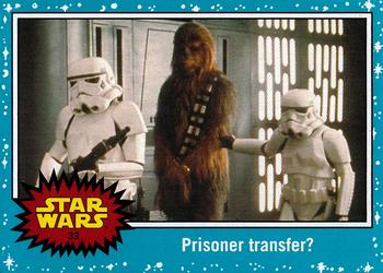 2015 Topps Star Wars Journey to the Force Awakens #33 Prisoner transfer? Front
