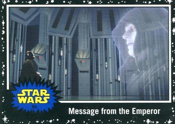2015 Topps Star Wars Journey to the Force Awakens - Black Starfield #50 Message from the Emperor Front