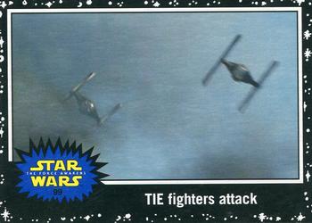 2015 Topps Star Wars Journey to the Force Awakens - Black Starfield #99 TIE fighters attack Front