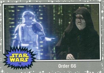 2015 Topps Star Wars Journey to the Force Awakens - Death Star Silver Starfield #16 Order 66 Front
