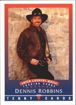 1992 Tenny Super Country Music #NNO Dennis Robbins Front