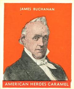 1932 U.S. Caramel American Heroes (R114) #NNO James Buchanan Front