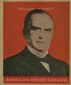 1932 U.S. Caramel American Heroes (R114) #NNO William McKinley Front