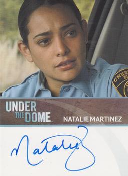 2015 Rittenhouse Under The Dome Season Two - Autographs #NNO Natalie Martinez Front