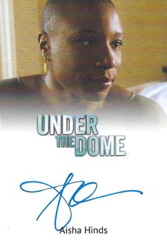 2014 Rittenhouse Under the Dome Season One - Autograph #NNO Aisha Hinds Front