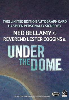 2014 Rittenhouse Under the Dome Season One - Autograph #NNO Ned Bellamy Back