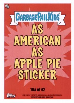 2016 Topps Garbage Pail Kids American As Apple Pie In Your Face #16a Grand Grant Back