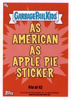 2016 Topps Garbage Pail Kids American As Apple Pie In Your Face #41a Log Droppin' Lincoln Back