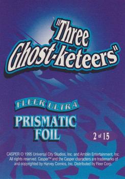 1995 Ultra Casper - Prismatic Foil #2 Three Ghost-keteers Back