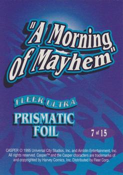 1995 Ultra Casper - Prismatic Foil #7 A Morning of Mayhem Back