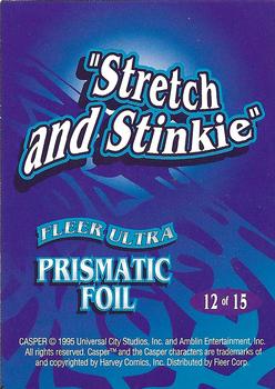 1995 Ultra Casper - Prismatic Foil #12 Stretch and Stinkie Back